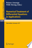 Numerical treatment of differential equations in applications : proceedings, Oberwolfach, Germany, December 1977 /