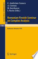 Romanian-Finnish Seminar on Complex Analysis : proceedings Bucharest, Romania, June 27-July 2, 1976 /