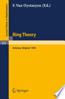 Ring theory, Antwerp, 1980 : proceedings, University of Antwerp, U.I.A., Belgium, May 6-9, 1980 /