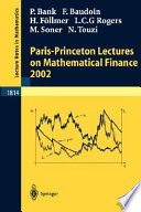 Paris-Princeton Lectures on Mathematical Finance 2002 /