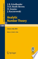 Analytic number theory : lectures given at the C.I.M.E. summer school held in Cetraro, Italy, July 11-18, 2002 /