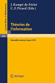 Theories de l'information ; actes des Rencontres de Marseille-Luminy, 5 au 7 juin 1973 /