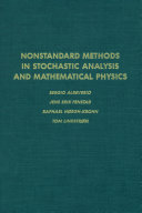 Nonstandard methods in stochastic analysis and mathematical physics /