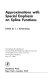 Approximations, with special emphasis on spline functions ; proceedings of a symposium conducted by the Mathematics Research Center, United States Army, at the University of Wisconsin, Madison, May 5-7, 1969 /