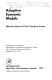 Adaptive economic models : proceedings of a symposium conducted by the Mathematics Research Center, the University of Wisconsin--Madison, October 21-23, 1974 /