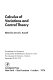 Calculus of variations and control theory : proceedings of a symposium conducted by the Mathematics Research Center, University of Wisconsin-Madison, September 22-24, 1975 /