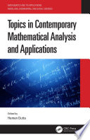 Topics in Contemporary Mathematical Analysis and Applications /
