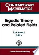 Ergodic theory and related fields : 2004-2006 Chapel Hill Workshops on Probability and Ergodic Theory, University of North Carolina Chapel Hill, North Carolina /