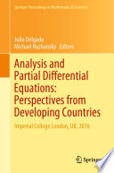 Analysis and Partial Differential Equations: Perspectives from Developing Countries : Imperial College London, UK, 2016 /