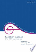 Function spaces : the fifth conference : proceedings of the conference at Poznań, Poland /