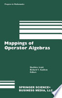 Mappings of operator algebras : proceedings of the Japan-U.S. joint seminar, University of Pennsylvania, 1988 /