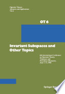 Invariant subspaces and other topics /