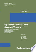 Operator calculus and spectral theory : Symposium on Operator Calculus and Spectral Theory, Lambrecht, Germany, December 1991 /