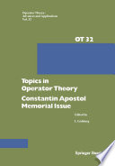Topics in operator theory : Constantin Apostol memorial issue /