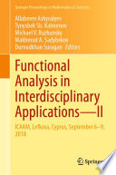 Functional Analysis in Interdisciplinary Applications-II : ICAAM, Lefkosa, Cyprus, September 6-9, 2018 /