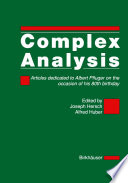 Complex analysis : articles dedicated to Albert Pfluger on the occasion of his 80th birthday /