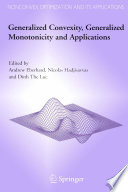 Generalized convexity, generalized monotonicity and applications : proceedings of the 7th International Symposium on Generalized Convexity and Generalized Monotonicity /