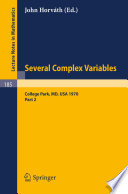Several complex variables, Maryland 1970 : proceedings of the International Mathematical Conference, held at College Park, April 6-17, 1970 /