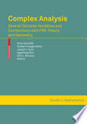 Complex analysis : several complex variables and connections with PDE theory and geometry /