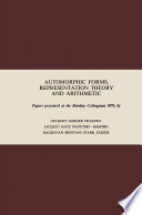 Automorphic forms, representation theory and arithmetic : papers presented at the Bombay Colloquium 1979 /