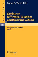 Seminar on Differential Equations and Dynamical Systems, II : seminar lectures at the University of Maryland, 1969 /