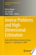 Inverse problems and high-dimensional estimation : Stats in the Château Summer School, August 31-September 4, 2009 /