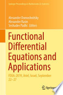 Functional Differential Equations and Applications : FDEA-2019, Ariel, Israel, September 22-27 /