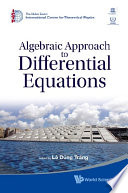 Algebraic approach to differential equations : Bibliotheca Alexandrina, Alexandria, Egypt, 12-24 November 2007 /