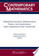 Differential equations, mathematical physics, and applications : Selim Grigorievich Krein centennial /