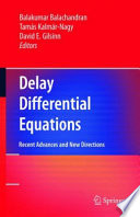 Delay differential equations : recent advances and new directions /