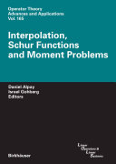 Interpolation, Schur functions, and moment problems /