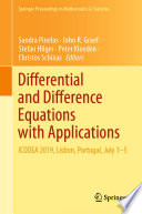 Differential and Difference Equations with Applications : ICDDEA 2019, Lisbon, Portugal, July 1-5 /
