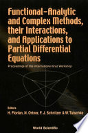 Functional-Analytic and complex methods, their interactions, and applications to partial differential equations : proceedings of the International Graz Workshop Graz, Austria 12-16 February 2001 /