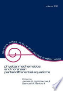 Physical mathematics and nonlinear partial differential equations /