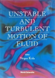 Unstable and turbulent motion of fluid : RIMS, Kyoto University, 19-30 October 1992 /