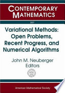 Variational methods : open problems, recent progress, and numerical algorithms : June 5-8, 2002, Northern Arizona University, Flagstaff, Arizona /