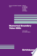 Numerical boundary value ODEs : proceedings of an international workshop, Vancouver, Canada, July 10-13, 1984 /
