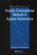 Handbook of analytic-computational methods in applied mathematics /