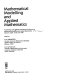 Mathematical modelling and applied mathematics : proceedings of the IMACS International Conference on Mathematical Modelling and Applied Mathematics, Moscow, USSR, 18-23 June 1990 /