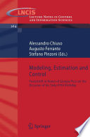 Modeling, estimation and control : Festschrift in honor of Giorgio Picci on the occasion of his sixty-fifth birthday /