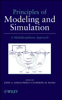 Principles of modeling and simulation : a multidisciplinary approach /