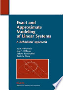 Exact and approximate modeling of linear systems : a behavioral approach /