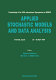 Applied stochastic models and data analysis : proceedings of the Fifth International Symposium on ASMDA, Granada, Spain, 23-26 April 1991 /