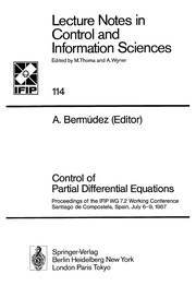 Control of partial differential equations : proceedings of the IFIP WG 7.2 Working Conference, Santiago de Compostella, Spain, July 6-9, 1987 /