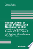 Robust control of linear Systems and nonlinear control : proceedings of the International Symposium MTNS-89, volume II /