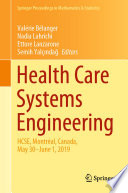 Health Care Systems Engineering : HCSE, Montréal, Canada, May 30 - June 1, 2019 /