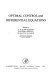 Optimal control and differential equations : proceedings of the Conference on Optimal Control and Differential Equations held at the University of Oklahoma, Norman, Oklahoma, March 24-27, 1977 /cedited [as printed] by A. B. Schwarzkopf, Walter G. Kelley, Stanley B. Eliason.