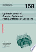 Optimal control of coupled systems of partial differential equations /