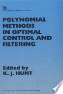 Polynomial methods in optimal control and filtering /