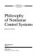 Philosophy of nonlinear control systems /